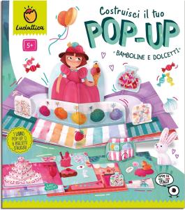 COSTRUISCI IL TUO POP UP BAMBOLINE E DOLCETTI